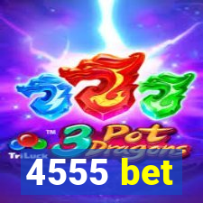 4555 bet